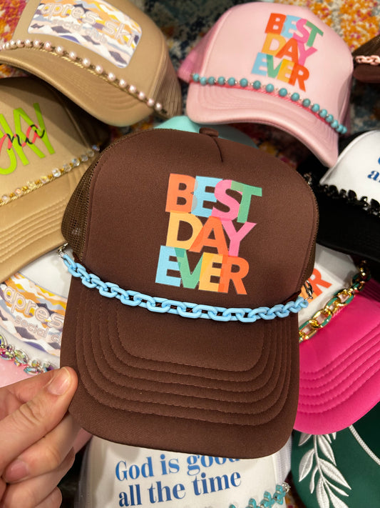 Best Day Ever Trucker Hat