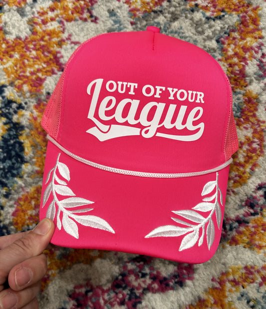 Out Of Your League Trucker Hat