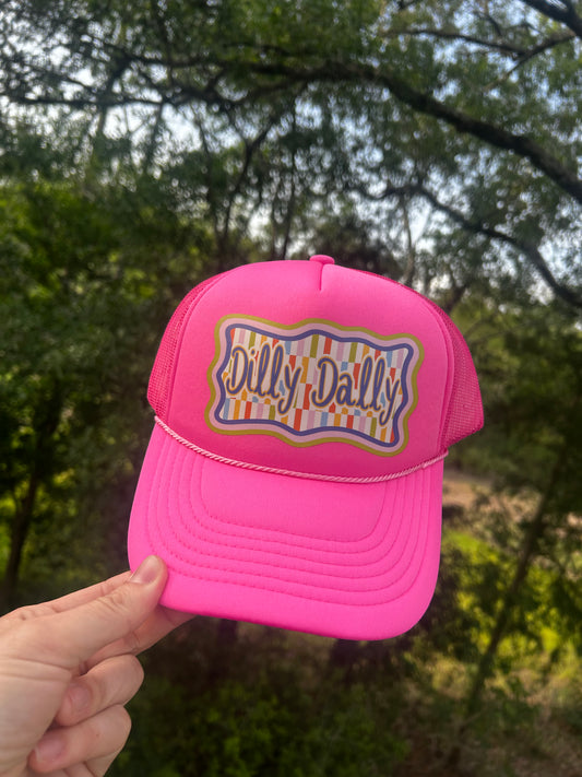 Dilly Dally Trucker Hat
