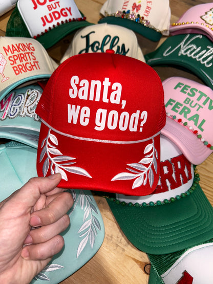 Santa, We Good? Trucker Hat