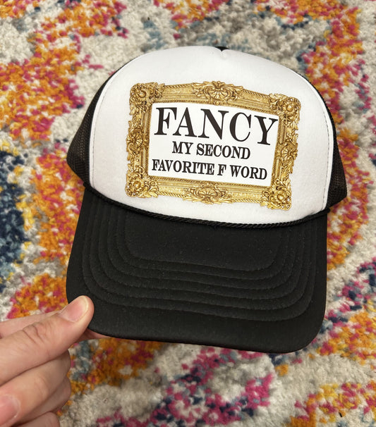 Fancy, My 2nd Favorite F Word Trucker