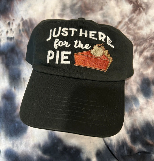Just Here For The Pie Dad Hat
