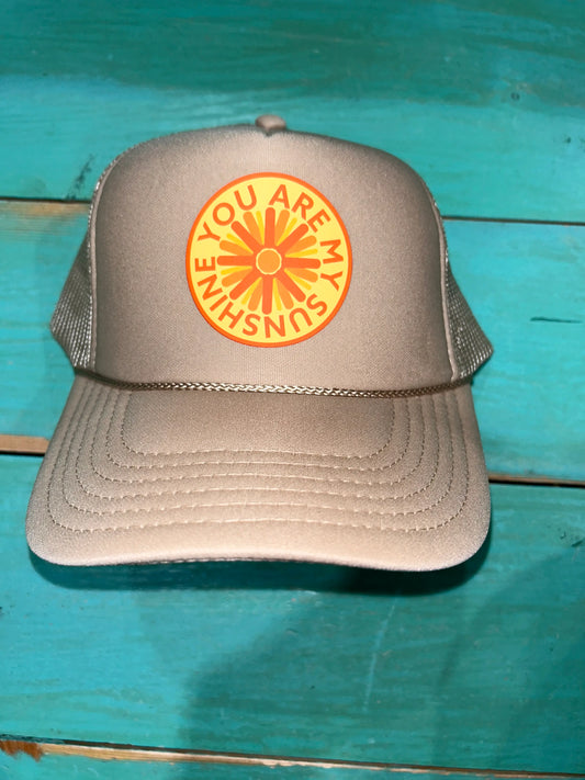You Are My Sunshine Trucker Hat